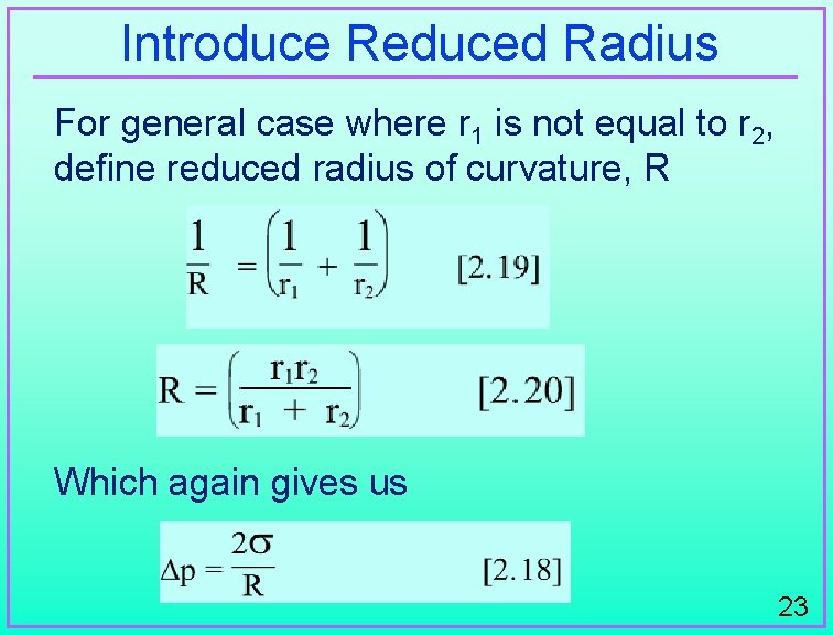 Introduce Reduced Radius For general case where r 1 is not equal to r