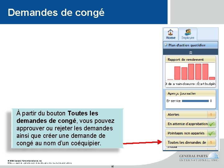 Demandes de congé À partir du bouton Toutes les demandes de congé, vous pouvez