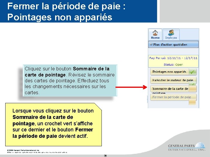 Fermer la période de paie : Pointages non appariés Cliquez sur le bouton Sommaire