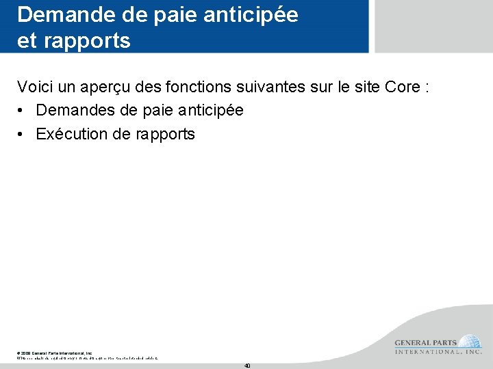 Demande de paie anticipée et rapports Voici un aperçu des fonctions suivantes sur le