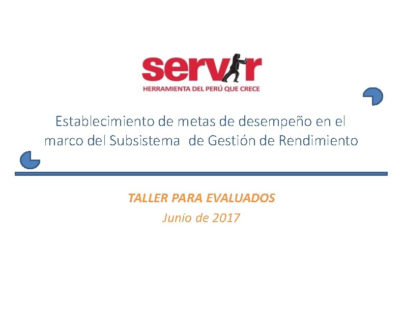 Establecimiento de metas de desempeño en el marco del Subsistema de Gestión de Rendimiento
