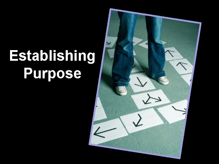 Establishing Purpose 