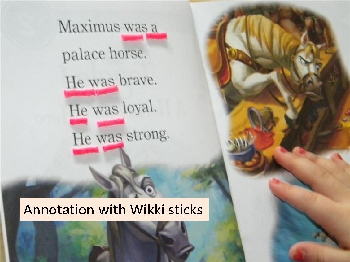 Annotation with Wikki sticks 