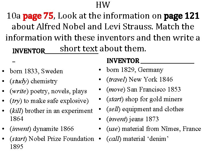 HW 10 a page 75, Look at the information on page 121 about Alfred