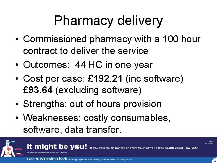 Pharmacy delivery • Commissioned pharmacy with a 100 hour contract to deliver the service