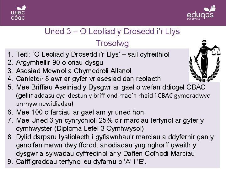 Uned 3 – O Leoliad y Drosedd i’r Llys Trosolwg 1. 2. 3. 4.