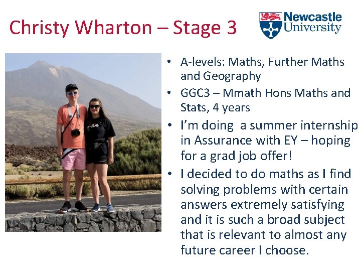 Christy Wharton – Stage 3 • A-levels: Maths, Further Maths and Geography • GGC
