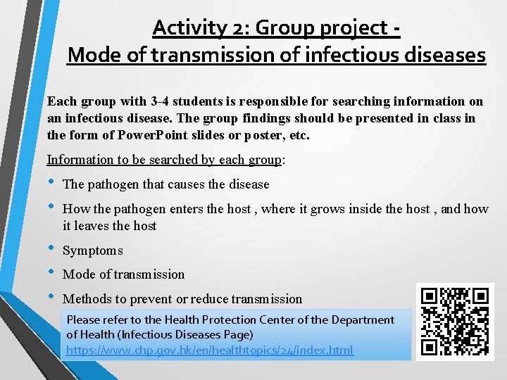 Activity 2: Group project Mode of transmission of infectious diseases Each group with 3