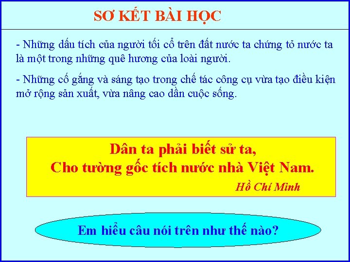 SƠ KẾT BÀI HỌC - Những dấu tích của người tối cổ trên đất