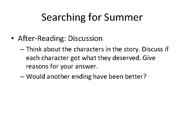 Searching for Summer • After-Reading: Discussion – Think about the characters in the story.