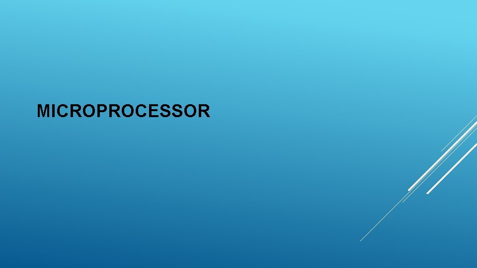 MICROPROCESSOR 