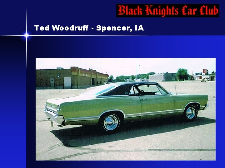 Ted Woodruff - Spencer, IA 