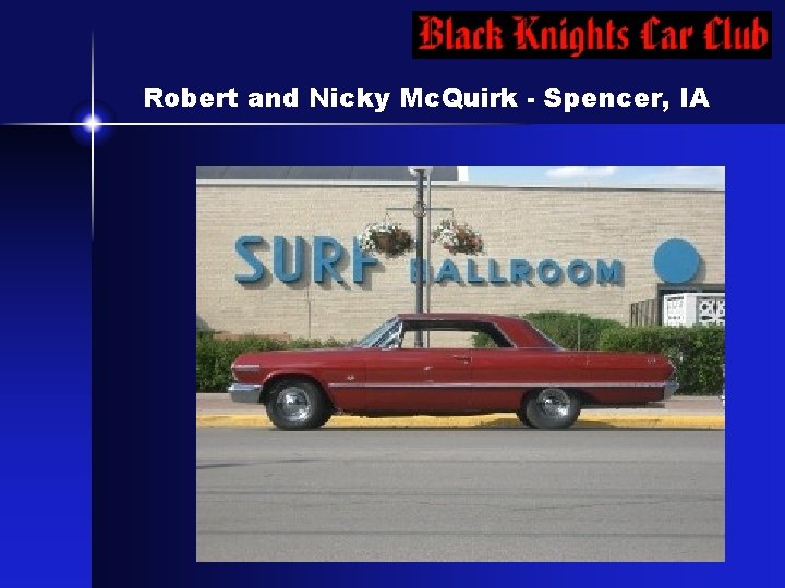 Robert and Nicky Mc. Quirk - Spencer, IA 