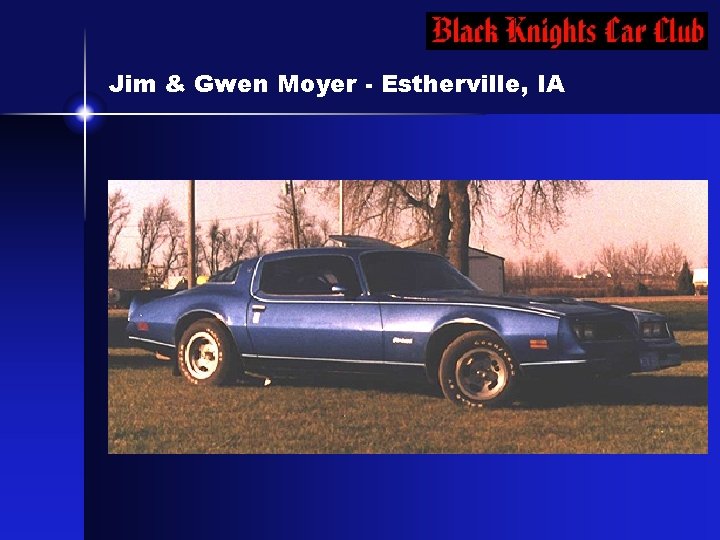 Jim & Gwen Moyer - Estherville, IA 
