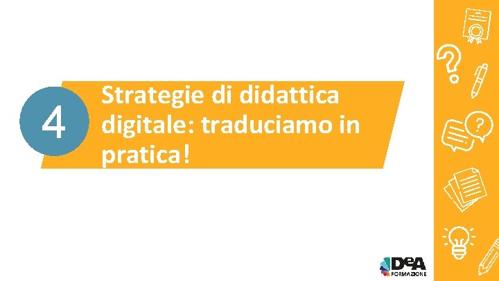 4 Strategie di didattica digitale: traduciamo in pratica! 