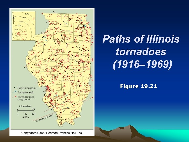 Paths of Illinois tornadoes (1916– 1969) Figure 19. 21 