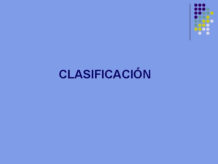 CLASIFICACIÓN 