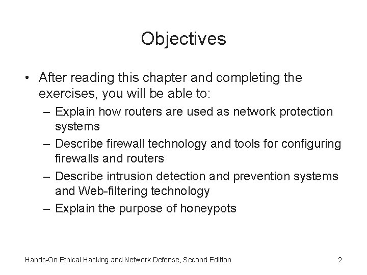 Objectives • After reading this chapter and completing the exercises, you will be able Objectives • After reading this chapter and completing the exercises, you will be able