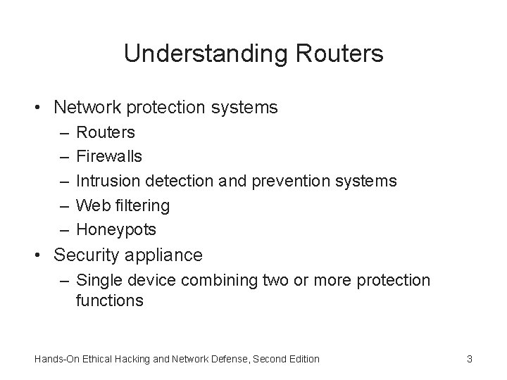 Understanding Routers • Network protection systems – – – Routers Firewalls Intrusion detection and Understanding Routers • Network protection systems – – – Routers Firewalls Intrusion detection and