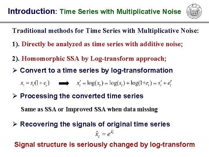 Introduction: Time Series with Multiplicative Noise Traditional methods for Time Series with Multiplicative Noise: Introduction: Time Series with Multiplicative Noise Traditional methods for Time Series with Multiplicative Noise: