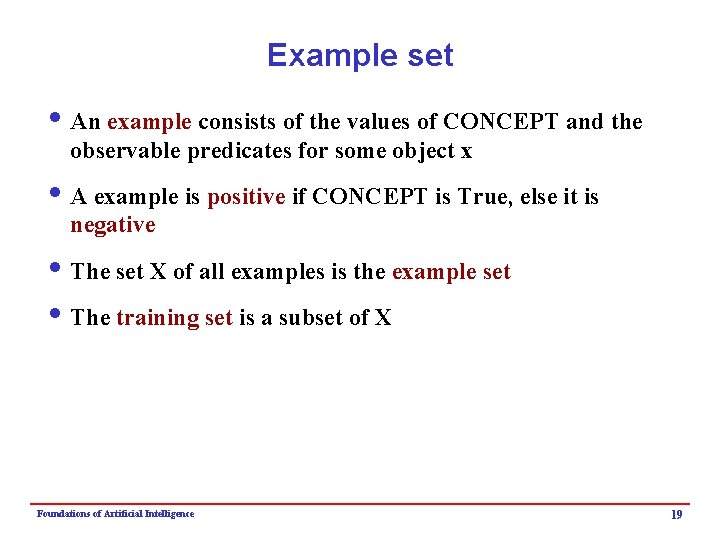 Example set i An example consists of the values of CONCEPT and the observable