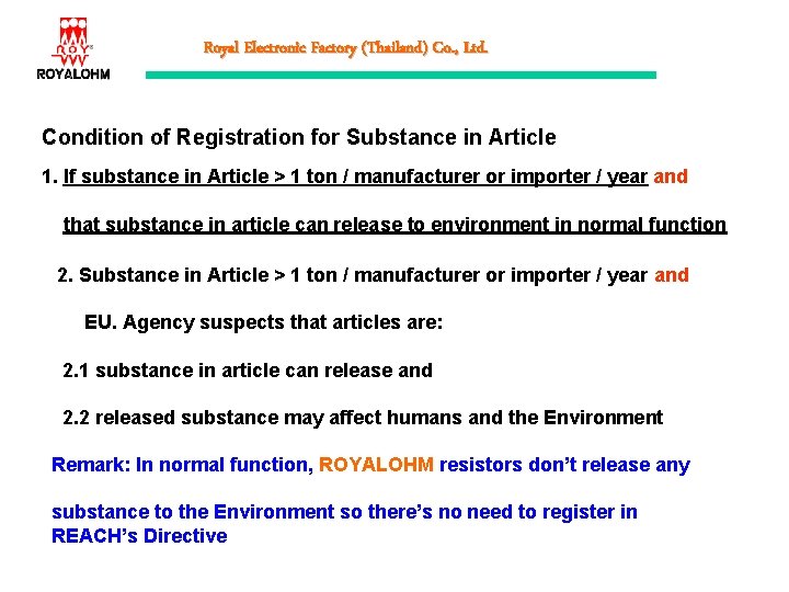 Royal Electronic Factory (Thailand) Co. , Ltd. Condition of Registration for Substance in Article
