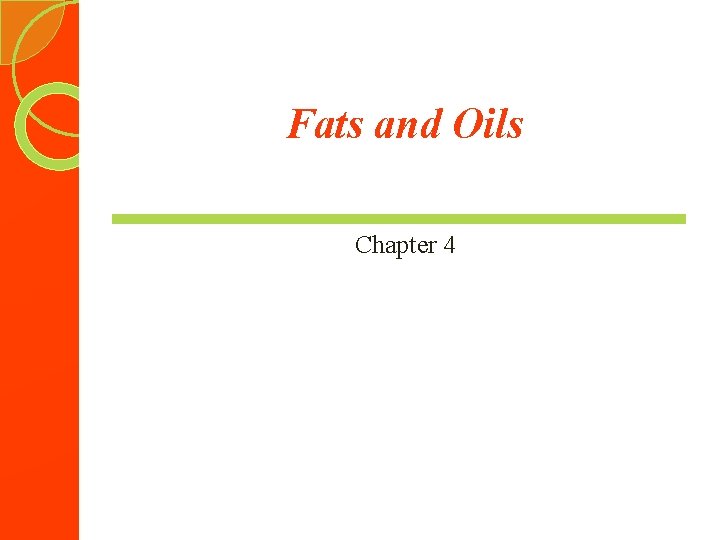 Fats and Oils Chapter 4 