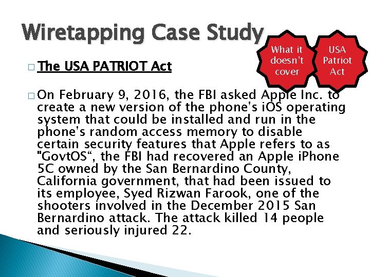 Wiretapping Case Study � The � On USA PATRIOT Act What it doesn’t cover