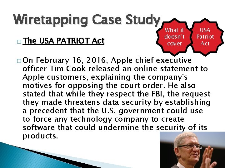 Wiretapping Case Study � The � On USA PATRIOT Act What it doesn’t cover