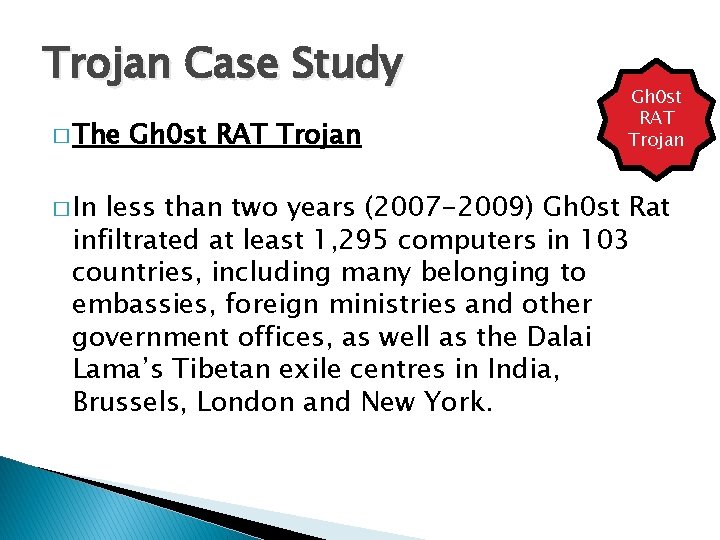 Trojan Case Study � The � In Gh 0 st RAT Trojan less than