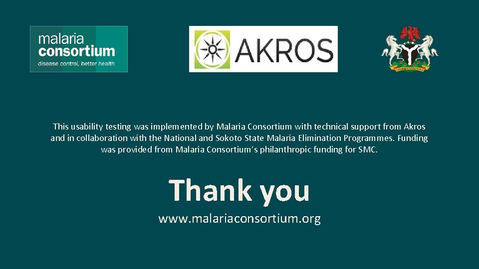 This usability testing was implemented by Malaria Consortium with technical support from Akros and