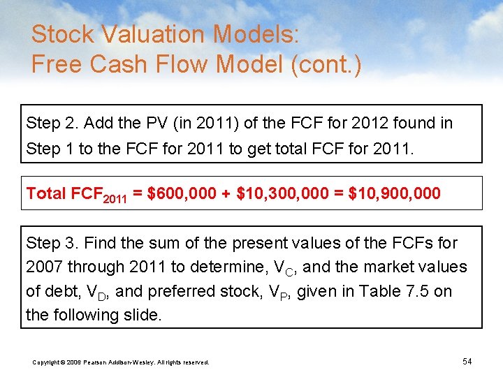 Stock Valuation Models: Free Cash Flow Model (cont. ) Step 2. Add the PV