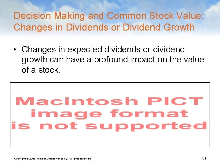 Decision Making and Common Stock Value: Changes in Dividends or Dividend Growth • Changes