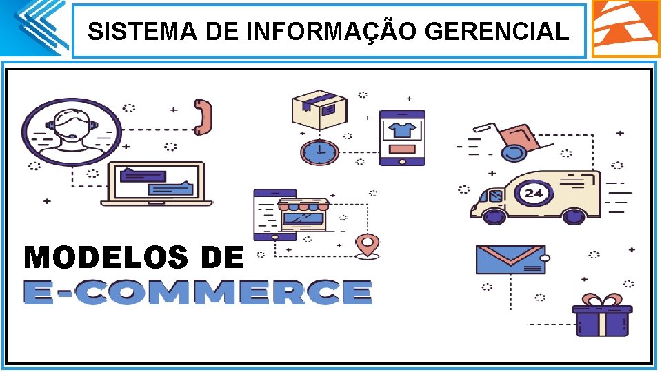 SISTEMA DE INFORMAÇÃO GERENCIAL. MODELOS DE 