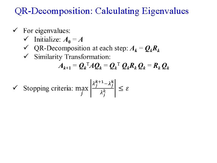QR-Decomposition: Calculating Eigenvalues 