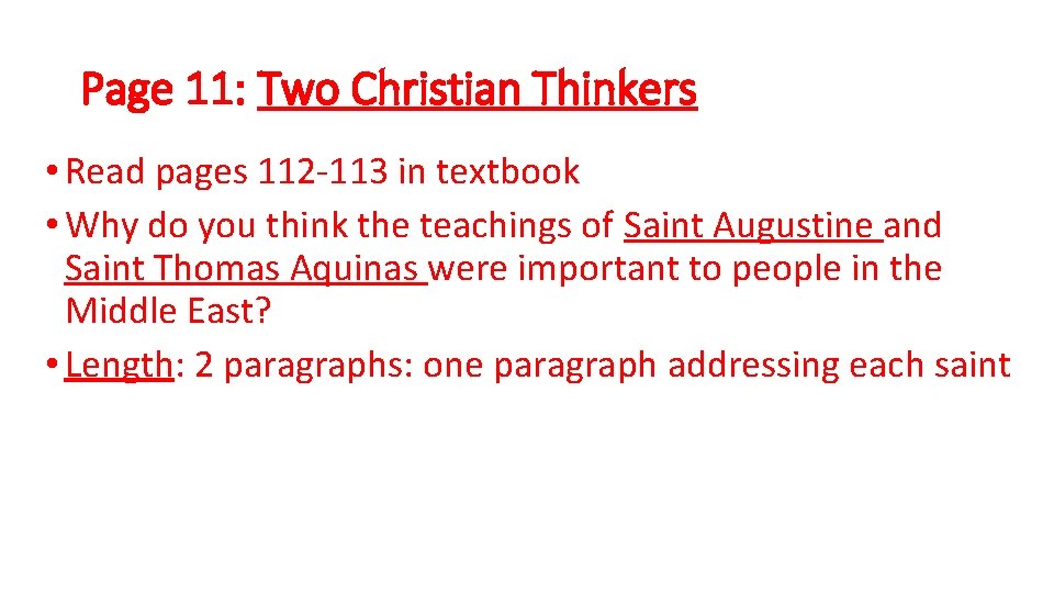 Page 11: Two Christian Thinkers • Read pages 112 -113 in textbook • Why