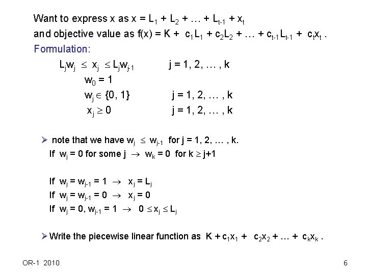 Want to express x as x = L 1 + L 2 + …