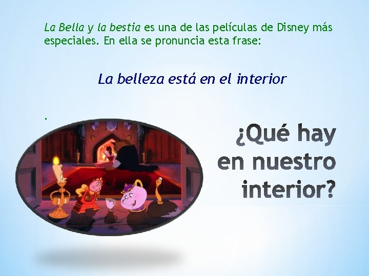 La Bella y la bestia es una de las películas de Disney más especiales.