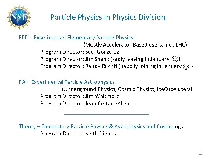 Particle Physics in Physics Division EPP – Experimental Elementary Particle Physics (Mostly Accelerator-Based users,
