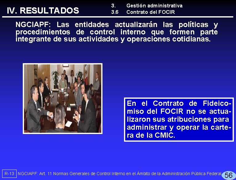 IV. RESULTADOS 3. 3. 6 Gestión administrativa Contrato del FOCIR NGCIAPF: Las entidades actualizarán