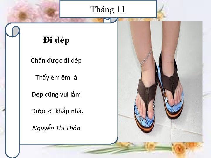 Tháng 11 Đi dép Chân được đi dép Thấy êm êm là Dép cũng