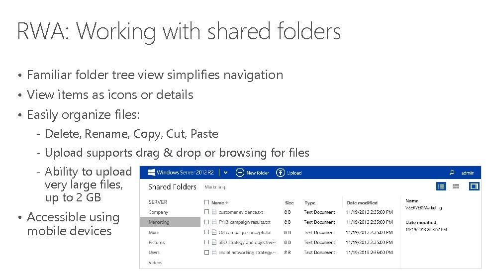 RWA: Working with shared folders • Familiar folder tree view simplifies navigation • View