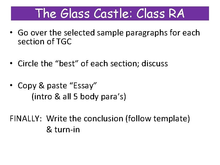 The Glass Castle: Class RA • Go over the selected sample paragraphs for each