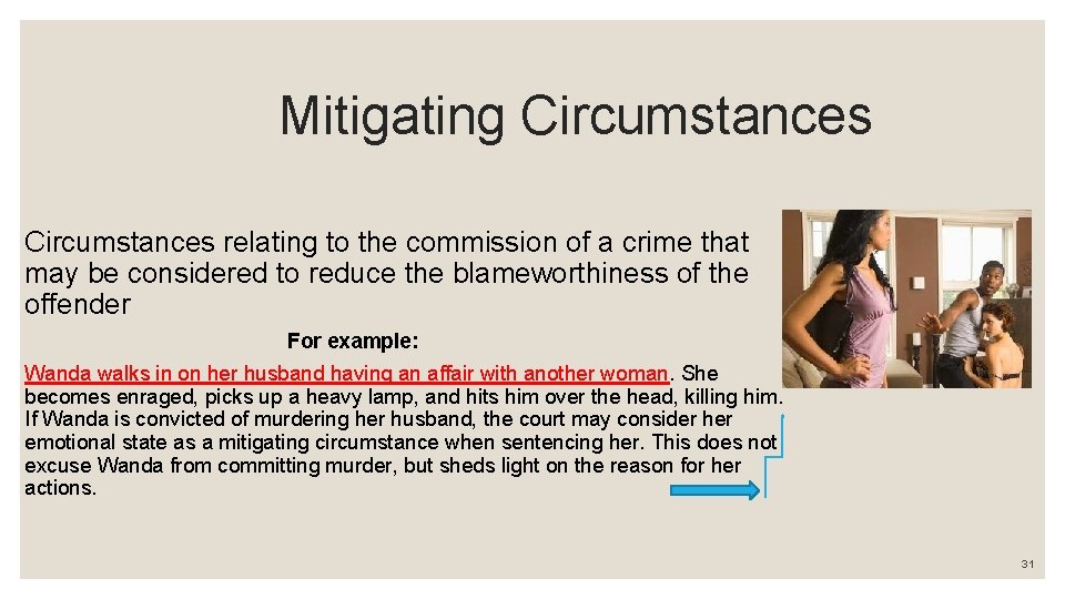  Mitigating Circumstances relating to the commission of a crime that may be considered
