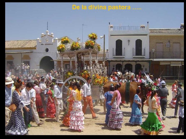 De la divina pastora …. . 