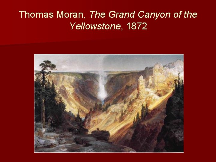 Thomas Moran, The Grand Canyon of the Yellowstone, 1872 