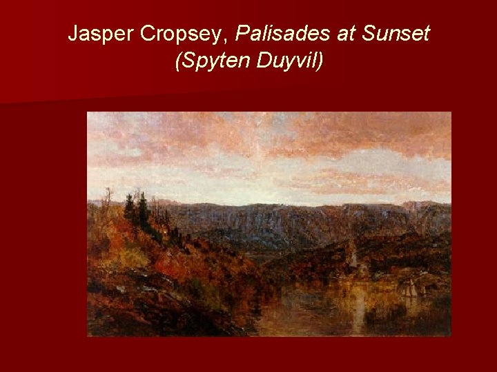 Jasper Cropsey, Palisades at Sunset (Spyten Duyvil) 