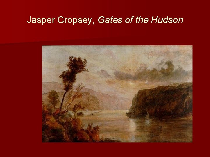 Jasper Cropsey, Gates of the Hudson 