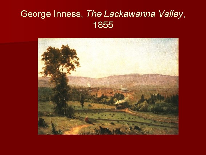 George Inness, The Lackawanna Valley, 1855 
