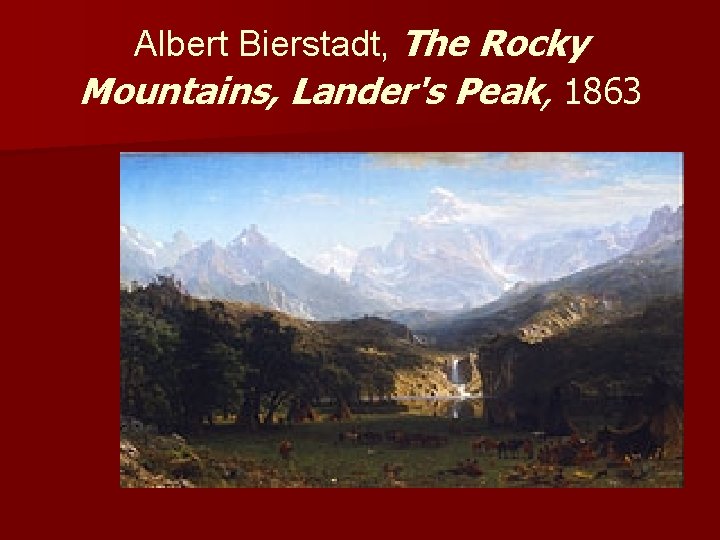 Albert Bierstadt, The Rocky Mountains, Lander's Peak, 1863 